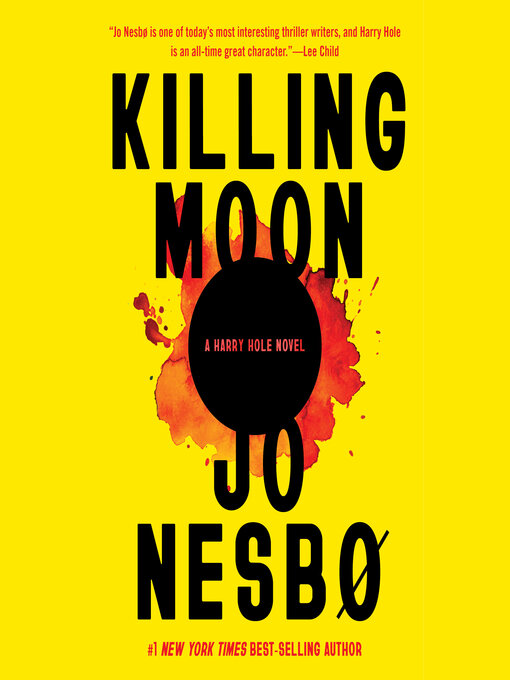 Title details for Killing Moon by Jo Nesbo - Available